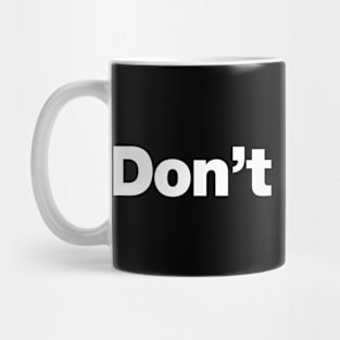 Don't bother. Mug